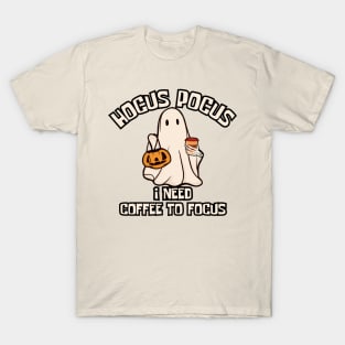 Hocus Pocus I Need Coffee to Focus T-Shirt